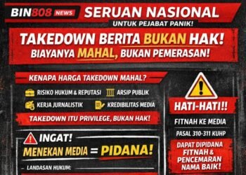 SERUAN NASIONAL: TAKEDOWN BERITA BUKAN HAK, BIAYANYA MAHAL DAN BUKAN PEMERASAN — MENEKAN MEDIA ADALAH TINDAK PIDANA…WARNING..!!!!