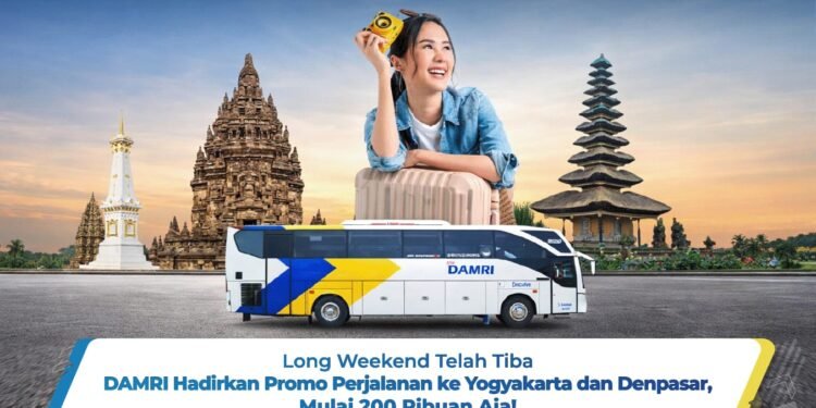 Long Weekend Telah Tiba: DAMRI Hadirkan Promo Perjalanan ke Yogyakarta dan Denpasar, Mulai 200 Ribuan Aja!